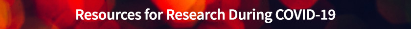 Resources for Researchers During COVID-19