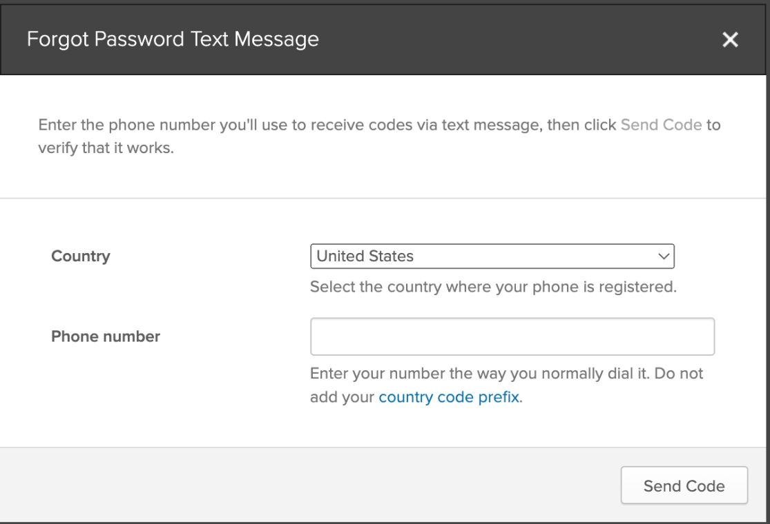 Enter your phone number the way you normally dial it. Do not add your country code prefix.