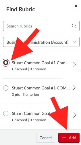 Find Rubric' pop-up window. A red arrow points to a selected radio button next to 'Stuart Common Goal #1 Com...' A second arrow points to the red 'Add' button at the bottom right of the window.