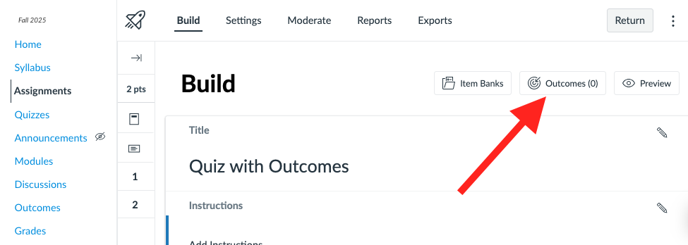 "Canvas Quiz 'Build' page. A red arrow points to the 'Outcomes (0)' button located in the top-right toolbar next to 'Item Banks' and 'Preview.'"