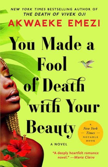 Book cover image of You Made a Fool of Death with Your Beauty by Akwaeke Emezi